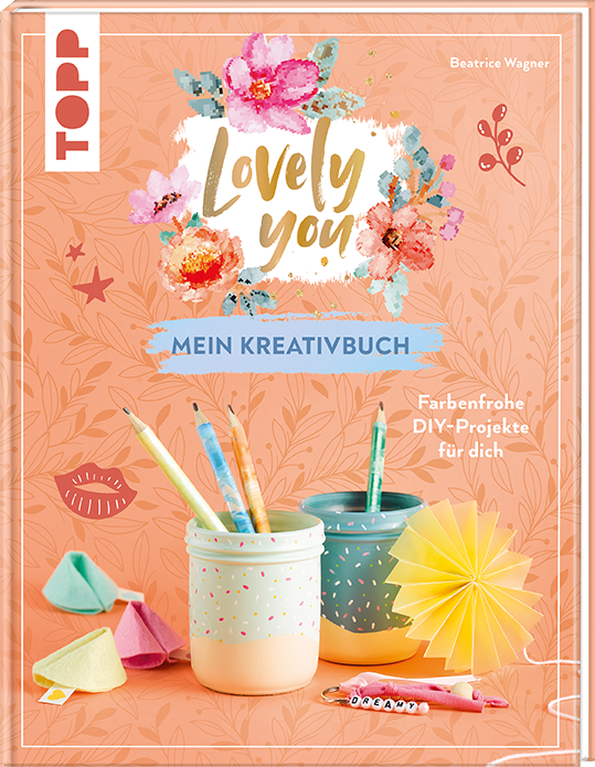Lovely You – das Kreativbuch